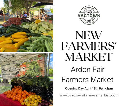 Arden Fair Farmers’ Market - Sacramento, Ca
